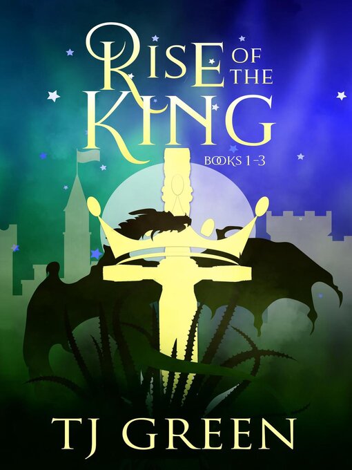 Title details for Rise of the King by TJ Green - Available